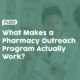 What Makes a Pharmacy Outreach Program Actually Work?